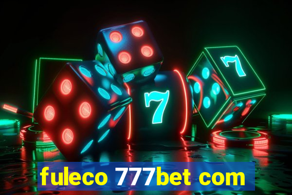 fuleco 777bet com